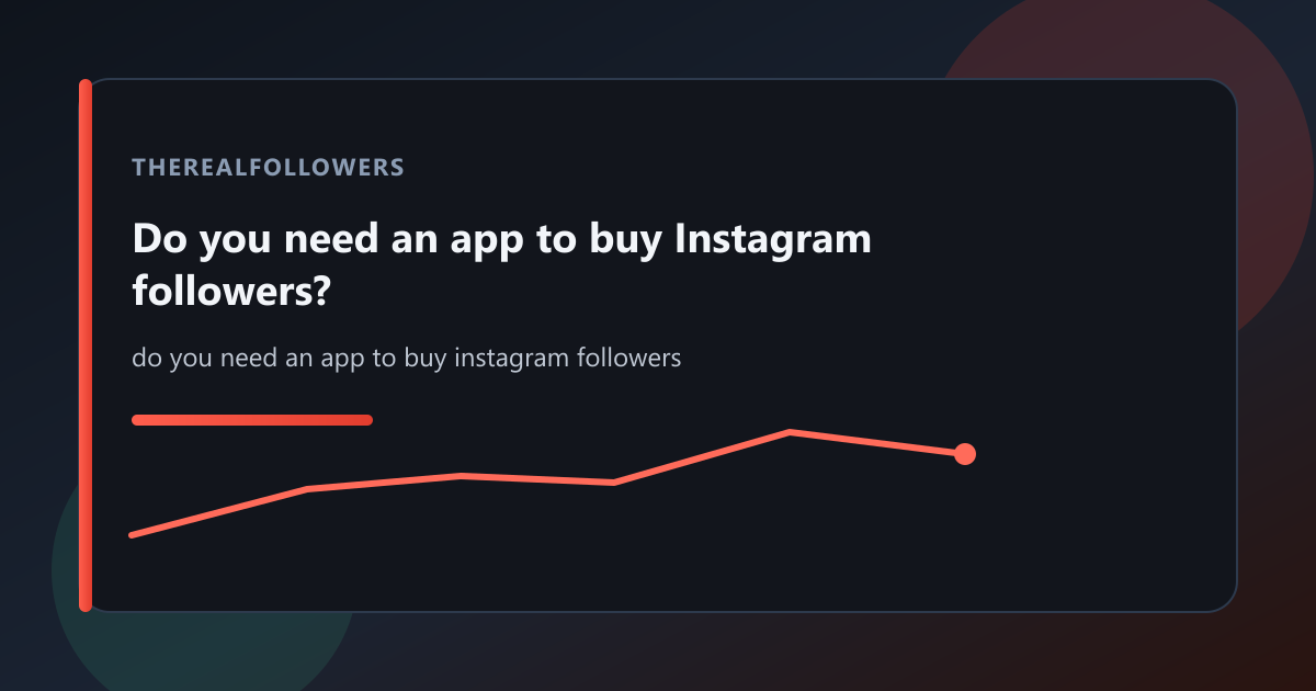 Do you need an app to buy Instagram followers? cover