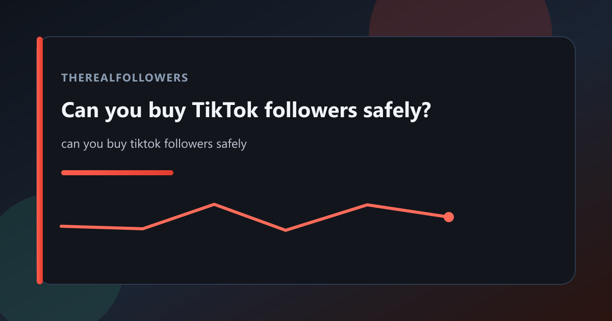 Can you buy TikTok followers safely? cover