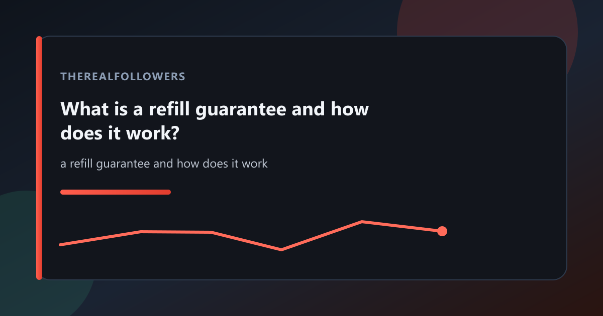 What is a refill guarantee and how does it work? cover