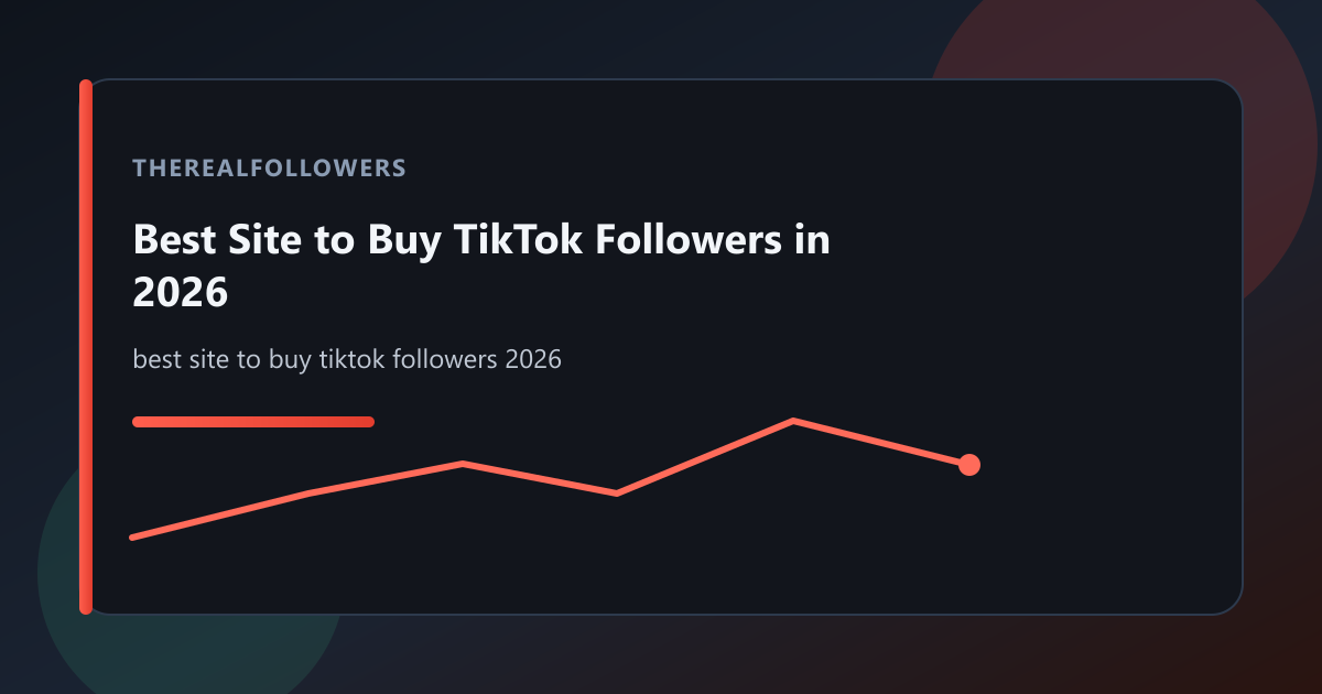 Best Site to Buy TikTok Followers in 2026 cover