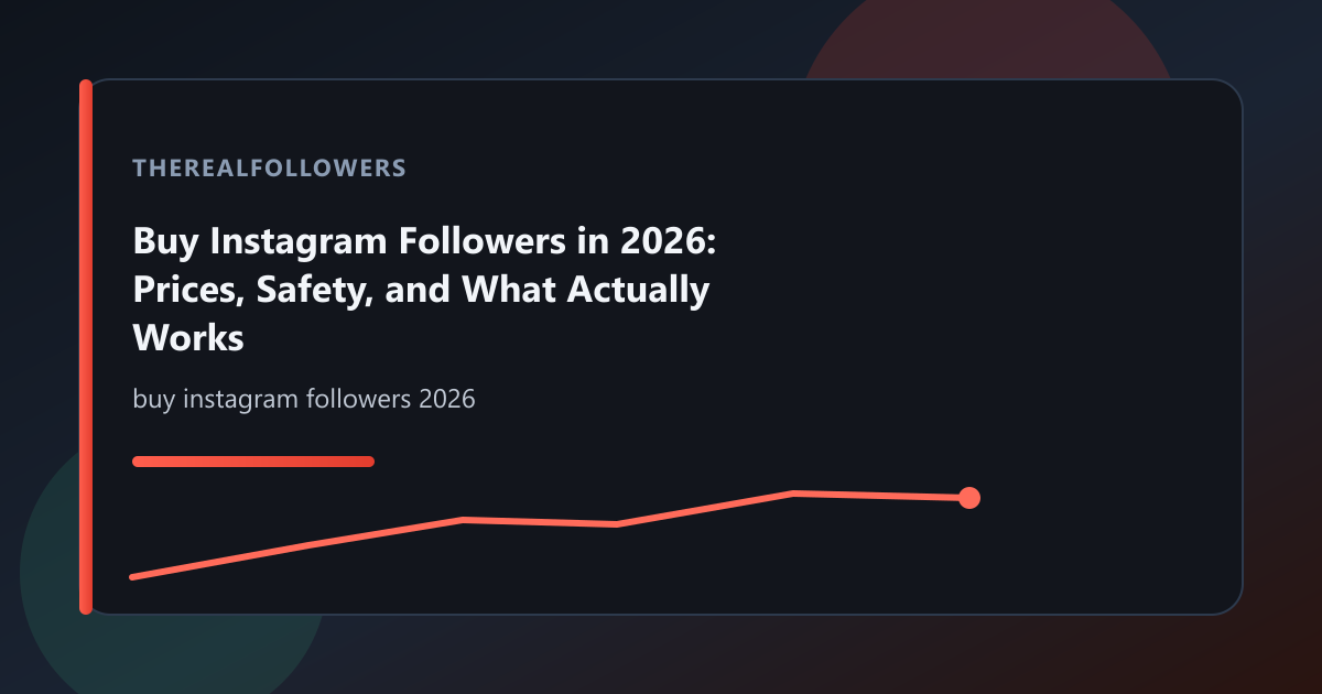 Buy Instagram Followers in 2026: Prices, Safety, and What Actually Works cover