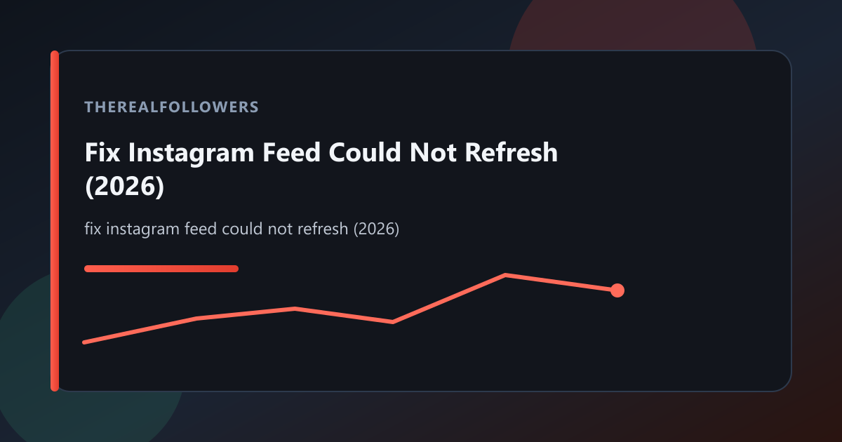 Fix Instagram Feed Could Not Refresh (2026) cover