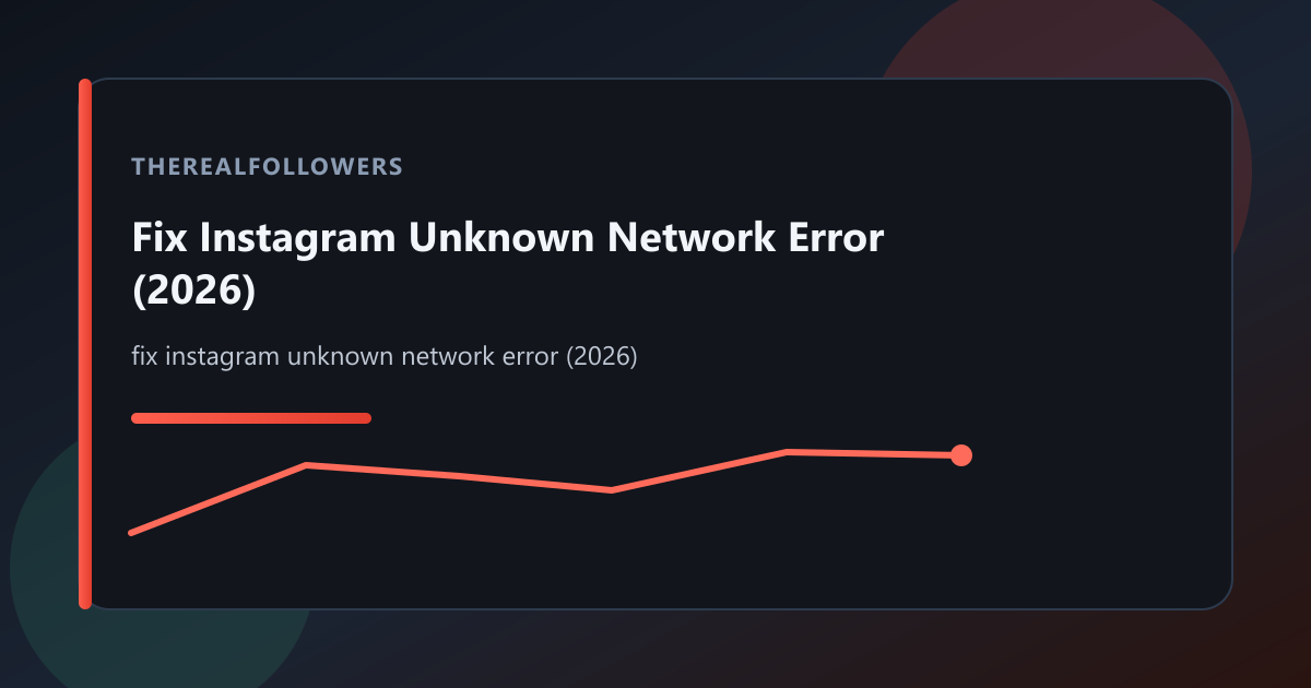 Fix Instagram Unknown Network Error (2026) cover