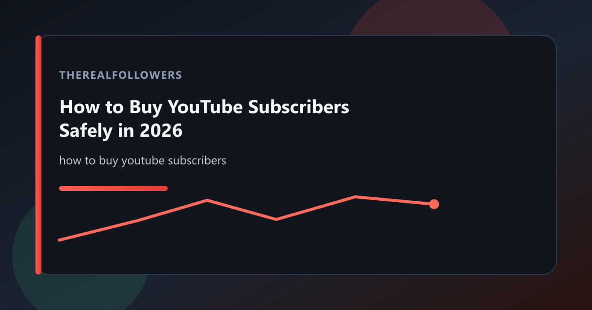 How to Buy YouTube Subscribers Safely in 2026 cover