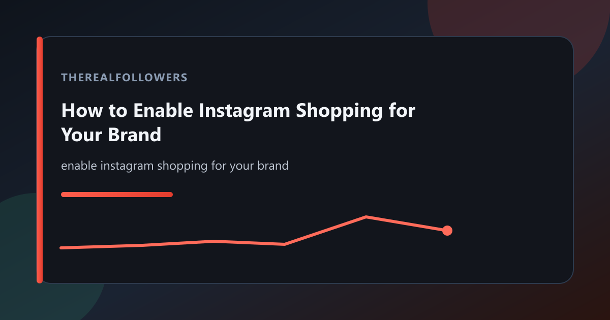How to Enable Instagram Shopping for Your Brand cover