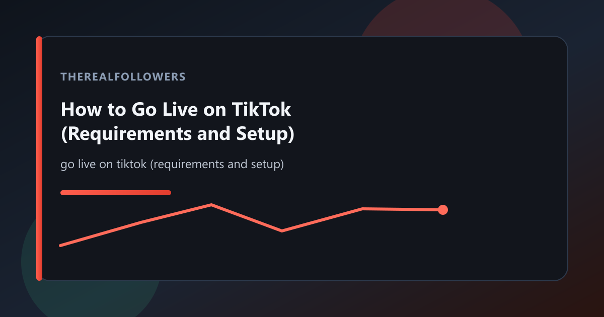 How to Go Live on TikTok (Requirements and Setup) cover