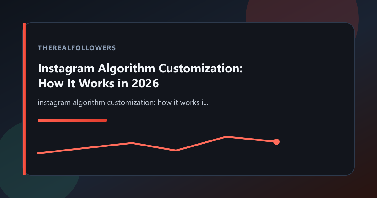 Instagram Algorithm Customization: How It Works in 2026 cover
