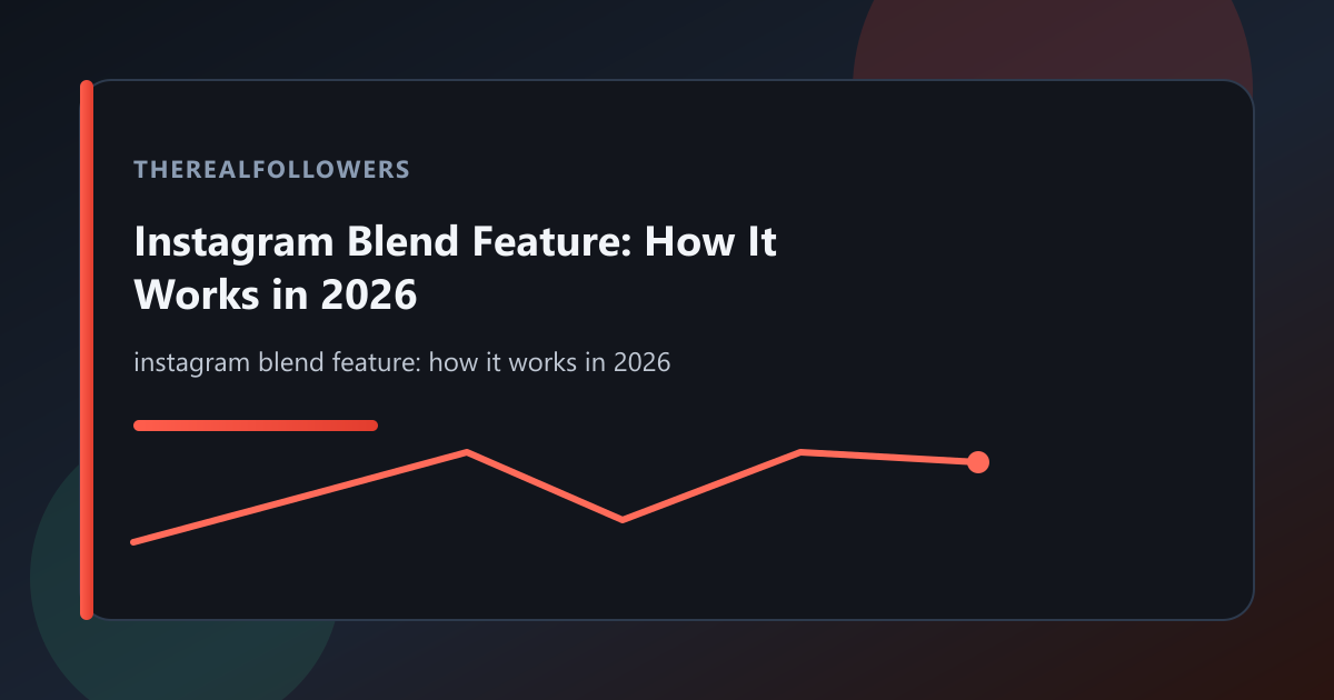 Instagram Blend Feature: How It Works in 2026 cover