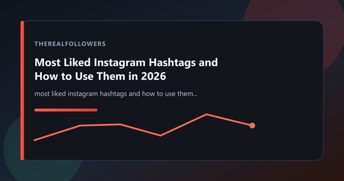 Most Liked Instagram Hashtags and How to Use Them in 2026 cover