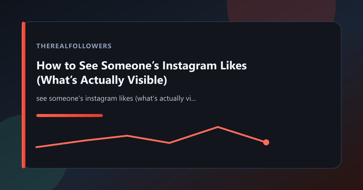 How to See Someone's Instagram Likes (What's Actually Visible) cover
