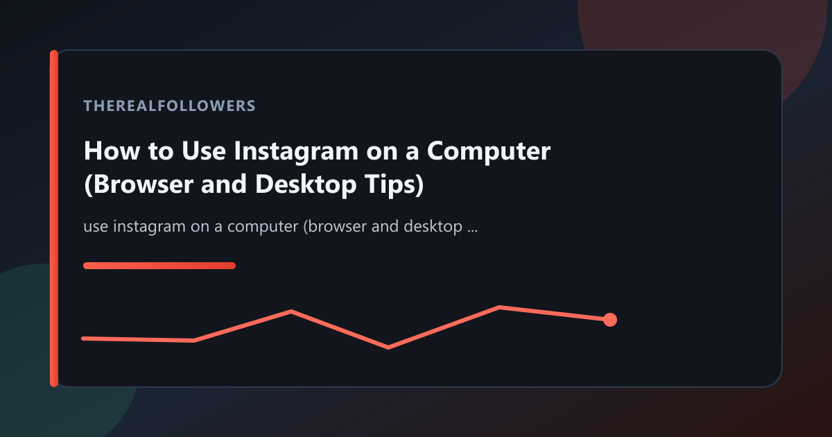 How to Use Instagram on a Computer (Browser and Desktop Tips) cover