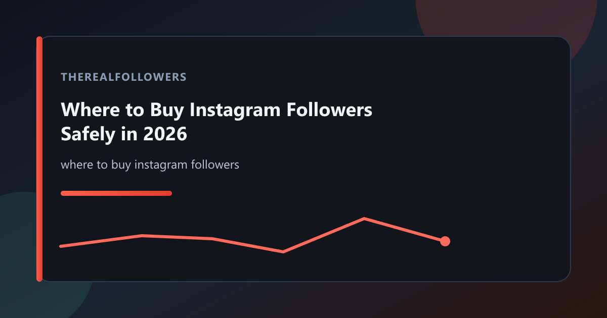 Where to Buy Instagram Followers Safely in 2026 cover