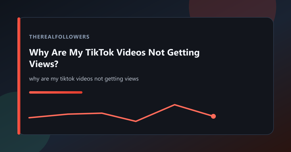Why Are My TikTok Videos Not Getting Views? cover